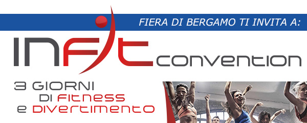 InFit Convention 3 Giorni di Divertimento